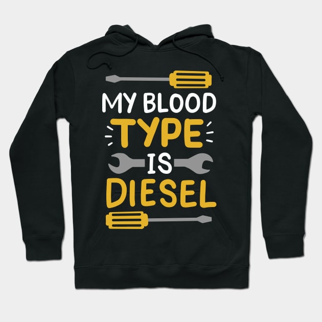 My Blood Type Is Diesel Hoodie by maxcode